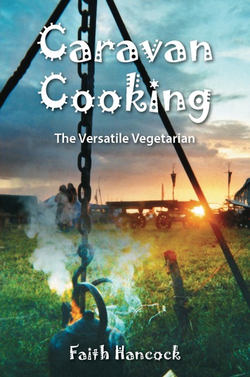 CaravanCooking Faith Hancock's Caravan Cooking: The Versatile Vegetarian